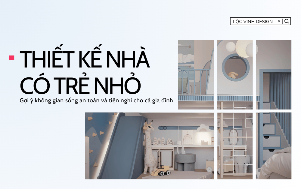 thiet ke nha co tre nho